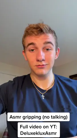 Asmr gripping no talking