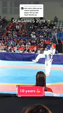 Reply to @shaishai5446 In 10 years time, I actually did that. 🥺 #taekwondo #philippinetaekwondoassociation #taekwondoph