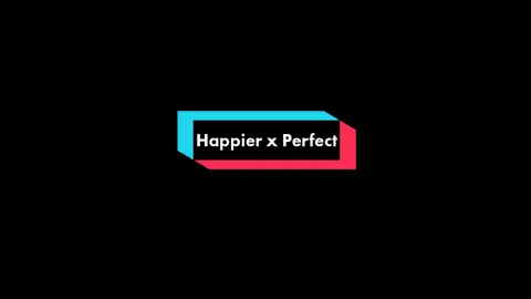 Happier x Perfect🥀#overlays #lyrics #sadvibes #darkesthetic
