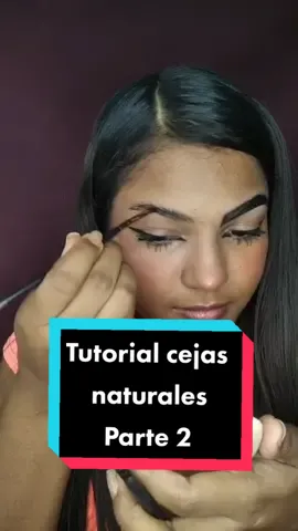 Parte 2. Tutorial cejas naturales! comenta que tutorial quieres ver. #kley #kleymakeup #belleza #maquillaje #cejas #comohacercrecerlascejas