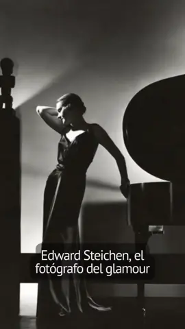 💫 Edward Steichen, el fotógrafo del glamour 💫 #edwardsteichen #photographer #fotografo #vogue #moda #fashion #gorgeous #iconic #glamour #hollywood #model #modelos #fashion #arte #art