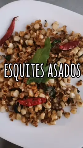 Esquites asados ✨Agregarles chilito piquín y limón y ufffas deli deliiii ##Receta#snack
