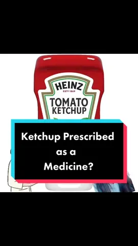 @heinz, it cures all 💊 #ketchup #weirdmedicalstuff  #historytok