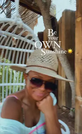 Be your own sunshine ☀️