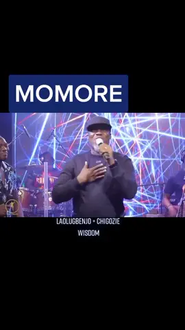 MOMORE #ekuitojumi #momore #laolugbenjo #chigoziewisdom