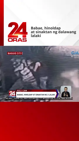 Na-huli cam ang panghoholdap ng dalawang lalaki sa isang babae sa Baguio City! #24Oras #NewsPH