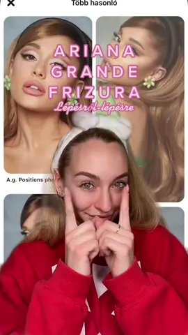 És itt a haj tutorial is☺️ #arianagrande #hajtutorial #frizura #arianahairstyle #igycsinalom #csakneked #csaknekedbe #magyarsminkes #haj #magyarsminkesek #nekedbe #foryou #magyar #magyartiktokker #magyartiktokosok