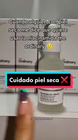 Es una joya, pero no es para piel seca❌ #niacinamida #niacinamide #theordinaryec #skincare #skincareroutine #skincareec #zamorachinchipe #ecuador #serum #skin #piel #skincareproducts #pielgrasa #loja #quito