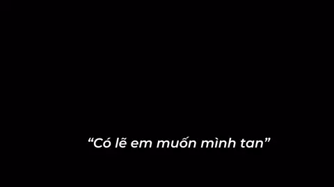 Thà để ai đó vui bên cạnh người khác còn hơn thấy họ chán nản khi bên cạnh mình...🎬#lyrics #sharechu #anhminh_99 #foryou #fyp #tamtrang
