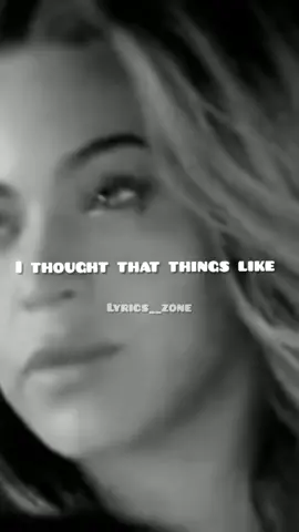 Reply to @eve4101 #lyrics__zone #lyriqszone #foryoupage #trending #trend #foryou #foryou #fyp #fypシ #viral #foryourpage #lovesong #imissyoubeyonce