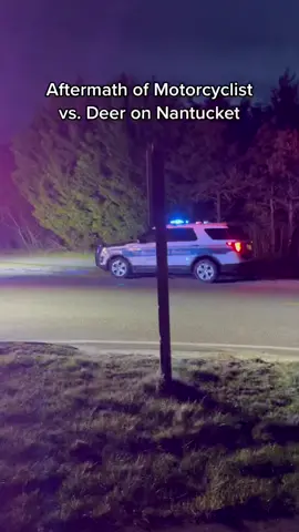 🚨 A motorcyclist was hospitalized Saturday evening after striking a deer at the intersection of Surfside Road and the Boulevarde. He was later flown off-island by the Coast Guard to a mainland hospital. The victim, who appeared to have suffered a broken leg, was alert and talking to EMTs before being transported to the hospital. Nantucket Police and Fire Department personnel responded to the scene.#nantucket