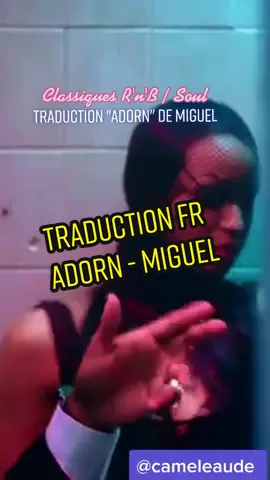 Une petite merveille encore de doux R'n'B 🥰 #miguel #traductionfr #traductionmusique #pourtoi #adorn #rnbvibes #rnblovers #tiktokmusique