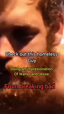 homeless guy doing impersonation of Jesse and Walter from breaking bad #fyp #breakingbad