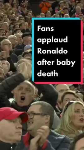 Fans from both sides paid respects to #ManchesterUnited's Cristiano #Ronaldo after he revealed his newly born son had died. Supports applauded and #Liverpool fans sang You'll Never Walk Alone.