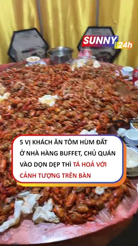 5 vị khách ăn tôm hùm đất ở nhà hàng buffet, chủ quán vào dọn dẹp thì tá hoả với cảnh tượng trên bàn #tiktoknews #onhaxemtin #sunny24h #sunnydaily