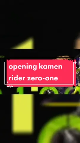 REAL×EYEZ - op kamen rider zero-one #WouldYouLoveYou #kamenrider #kamenrierzeroone #openingkamenrider #real×eyes #epyepe #xyzbca #fouryoupage #viraltiktok
