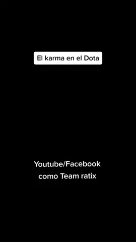 El karma en el dota #viral #army #humornegro #dota2 #feeder #team #videoschistosos #gameplay #peru #tendencia #amigos #valve #ratix #juegos #trending #videojuegos #lol #mobilelegends #risas #carry #smash