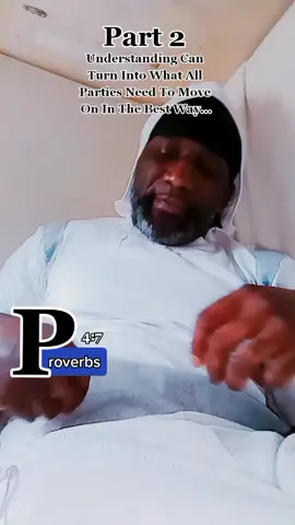 #Part2 #Understanding is a must! #Fyp #Proverbs #PrisonAintCool #saucedup #Love