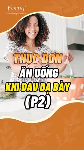 Thực đơn 1 tuần ăn uống khi bị đau dạ dày (P2) #suckhoe #songkhoe247 #LearnOnTikTok #xuhuong #fyb #trending #trend #songkhoe