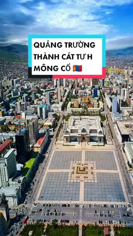 Quảng trường Thành Cát Tư Hãn, TP.Ulaanbaatar, Mông Cổ 🇲🇳 Đây từng là Đế chế hùng mạnh nhất thế giới ?! #city #mongol