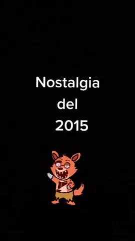 cual era su favorito? ^^#fyp #fyp #fyp #fyp #xyzbca #parati #towngameplay #fnaf #foxy #fnaf2 #nostalgia #2015 #sigueme #lentejas #fnaf