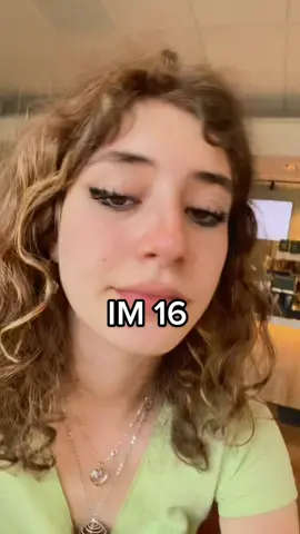 I’m 16