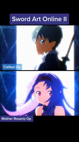 Which one do you like more? Calibur Op or Mother Rosario Op #swordartonline #SAO #motherrosario #anime #openings #vs  #compare #otaku