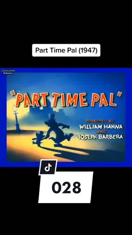 028 - Part Time Pal (1947) #tomandjerryyyyyyyyy #fyp #fypシ #fy #fypp #foryou #fypage #foryoupage #fypdongggggggg #viral