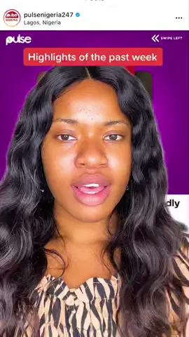 Did you miss last week’s updates? 📰 thank us later 🤗 #highlightsofthepastweek #pulsenigeria #greenscreen #pulsenews #nigeriannews  #nigerianmediacompany #newsupdate