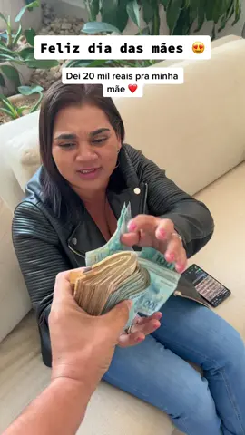 Dei 20 mil reais pra minha mãe e você ? #dinheiro #fyyyyyyyyyyyyyyyy #foryou #mae #mãe #mamae #foryoupage