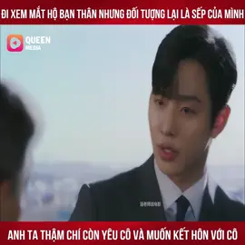 Đi xem mắt hộ bạn thân và cái kết 🥺🥺🥺 #phimnetorg #reviewphim #xuhuong #phimhan #phimngontinh