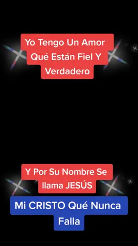 Yo Tengo Un Amor Qué Están Fiel Y Verdadero Y Por Su Nombre Se JESÚS❤️❤️ Mi CRISTO❤️❤️ Qué Nunca Falla#videosdebendición #️MúsicaCristiana🎧 #JesúsReyDeReyes❤ #Dioslesbendigaatodos #2022 #Elsalvador🇸🇻