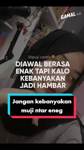 Buat lo yang suka muji cewe! awas jangan kebanyakan brads #highvalueman #gamalmen #BatmanBangkit #fyp #viraltiktok