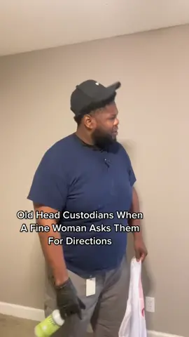They never give directions without being dirty!! 💀😂😂🤣🤣😭😭😭😭 #oldhead #custodian #relatable #fyp