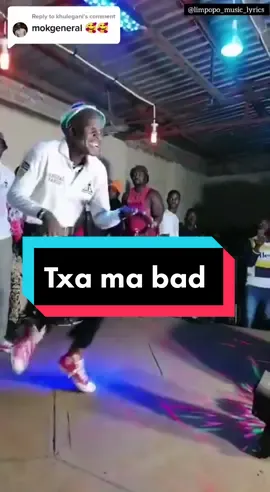 Reply to @khulegani txa ma bad #zuubadcompany #generalmanizo #verifylimpopomusiclyrics