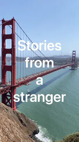 Every stranger has a story, let’s start listening <3