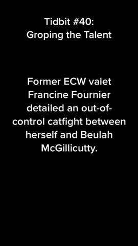 Tidbit #40: Groping the Talent #francine #ecw #ecwwrestling #WWE #wwf #wwfwrestling #aew #prowrestling #wrestling #History #information
