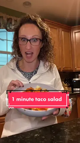 1 minute, throw together taco salad!