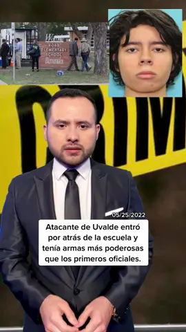 🚨 Atacante de Uvalde entró por atrás de la escuela y tenía armas más poderosas que los primeros oficiales. #noticias #uvalde #texas #pt #benjaminzamora