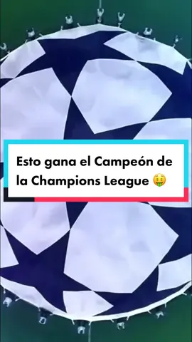 Esto se lleva el equipo campeón de la #ChampionsLeague 🤑🔥 #UCLFinal #TikTokDeportes #futbol