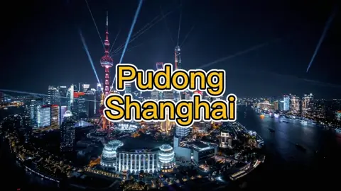 Pudong,Shanghai,CHINA #chinatiktok #city #shanghai