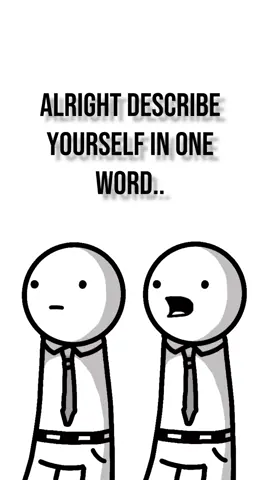 DESCRIBE YOURSELF IN ONE WORD #animationmeme #funnyvideos #animation #fyp #comedy #trending #viral #SKIT