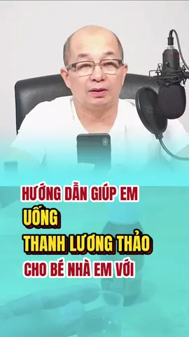 Bác sĩ Nguyễn Duy Cương trả lời thắc mắc: Hướng dẫn giúp em uống Thanh Lương Thảo cho bé nhà em với #chuyengianguyenduycuong #drcuongcsv #bacsinguyenduycuong #thanhluongthao #hoangtrang_mebap #bacsinguyenduycuong #cuasovangnguyenduycuong #chamecsv #bamecsv #cuasovang