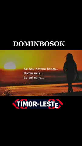 #dominbosok #timorleste🇹🇱 #liric #orangtimurmanissekali