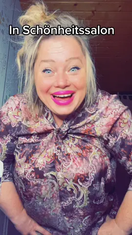 Warst du schon bei Schönheitssalon?