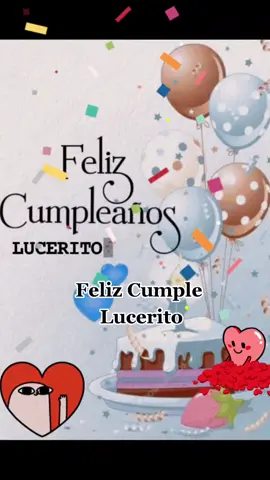 Feliz Cumpleaños Lucerito. Dios te bendiga.