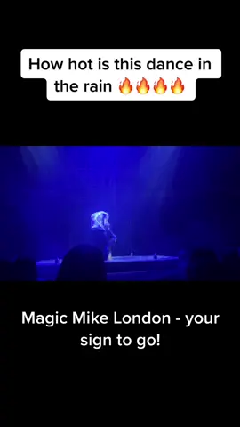 @Magic Mike Live London @magicmikeliveofficial  this dance was too Hot!! 🔥🔥🔥 if you havent been you need to go! This is your sign!! #magicmikelondon #magicmike #london #danceintherain #hot #sexy #fit #dance #fyp #rain #water #hothothot