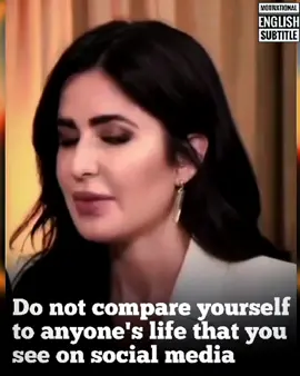 KATRINA KAIF: Do not compare yourself to anyone's life that you see on social media. #katrinakaif #motivation #inspiration