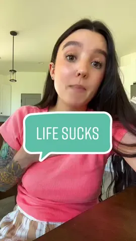 Just a reminder that life fricken sucks. #MomsofTikTok #momtok #reallife