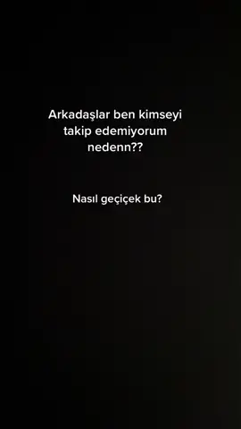 Neden takip edemiyorum?